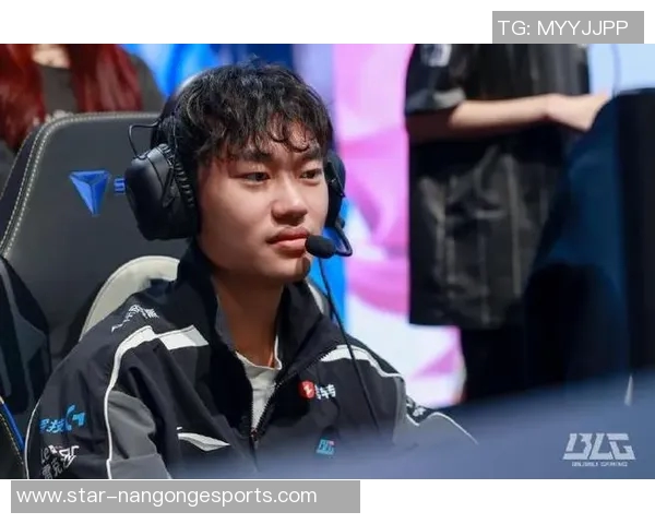 电竞新闻S15LOL赛事热议王者荣耀BLG实力大变革引发关注与讨论